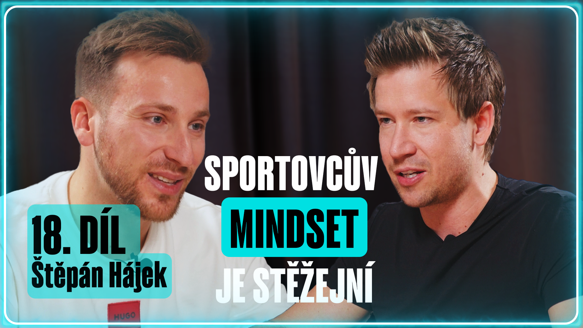 Folge 18 des Podcasts mit Štěpán Hájek: Die Denkweise eines Sportlers ist entscheidend!
