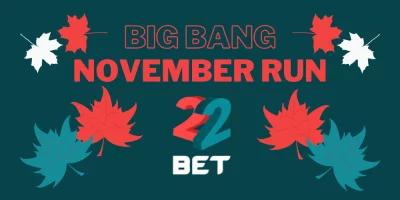 Sichern Sie sich einen Anteil von 30.000 € beim Big Bang November Run im 22Bet Casino!