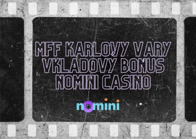 Kazma auf dem Karlovy Vary Festival, Nomini-Bonus wieder in Aktion
