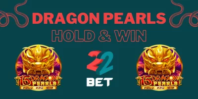 Probieren Sie Dragon Pearls: Halten & Gewinnen mit Jackpot bei 22Bet Casino!