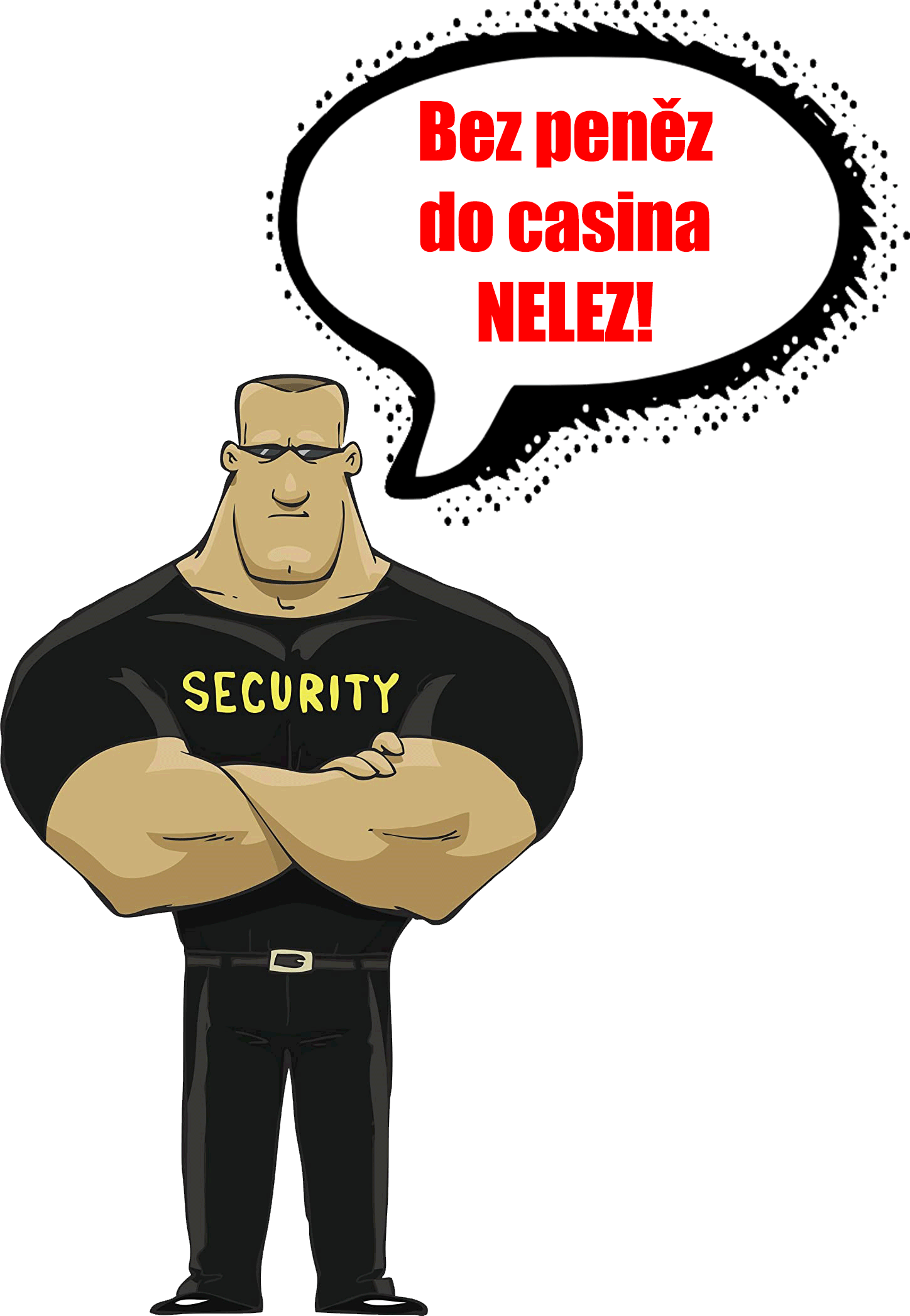Bez peněz do casina nelez!